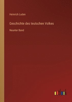 Heinrich Luden - Geschichte des teutschen Volkes, Häftad