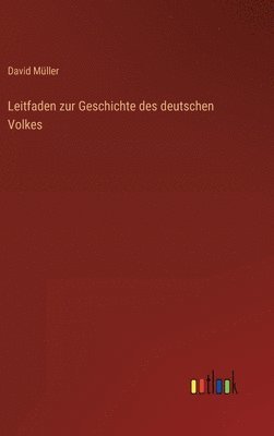 bokomslag Leitfaden zur Geschichte des deutschen Volkes