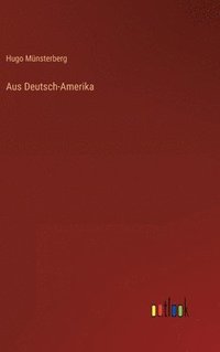 bokomslag Aus Deutsch-Amerika