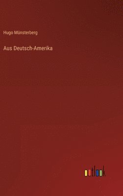 bokomslag Aus Deutsch-Amerika