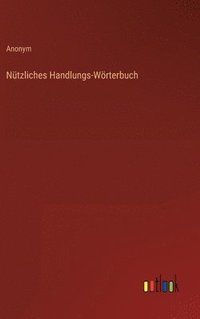 bokomslag Ntzliches Handlungs-Wrterbuch