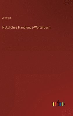 bokomslag Ntzliches Handlungs-Wrterbuch