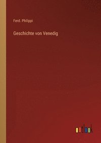 bokomslag Geschichte von Venedig