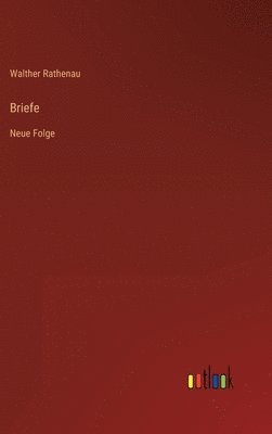 Walther Rathenau - Briefe, Inbunden