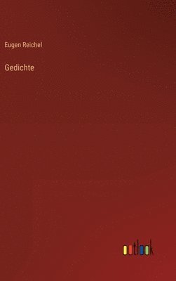 Eugen Reichel - Gedichte, Inbunden