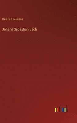 bokomslag Johann Sebastian Bach