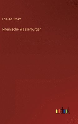 Rheinische Wasserburgen