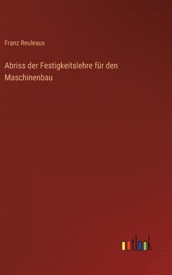 Abriss der Festigkeitslehre fr den Maschinenbau 1