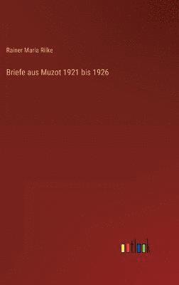 bokomslag Briefe aus Muzot 1921 bis 1926