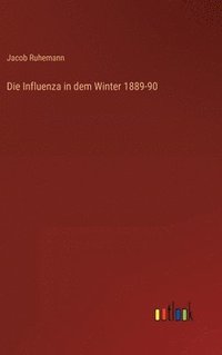 bokomslag Die Influenza in dem Winter 1889-90