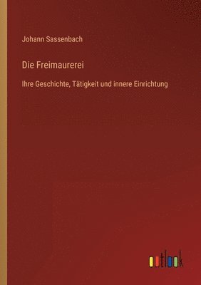 Die Freimaurerei 1