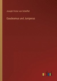 bokomslag Gaudeamus und Juniperus