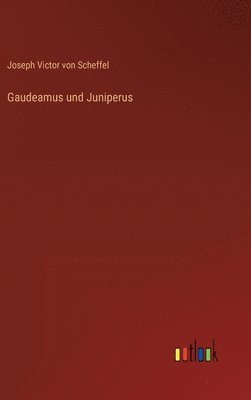 bokomslag Gaudeamus und Juniperus