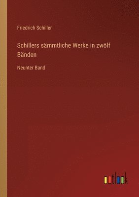 bokomslag Schillers sämmtliche Werke in zwölf Bänden