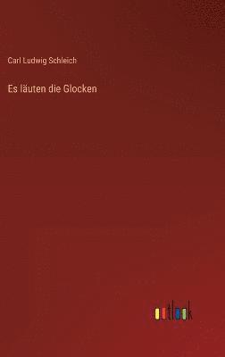 Es läuten die Glocken
