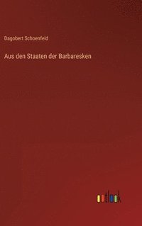 bokomslag Aus den Staaten der Barbaresken