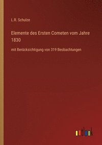 bokomslag Elemente des Ersten Cometen vom Jahre 1830