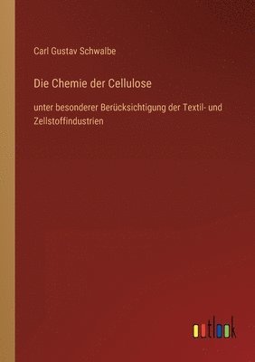 bokomslag Die Chemie der Cellulose