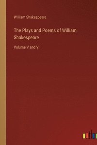 bokomslag The Plays and Poems of William Shakespeare