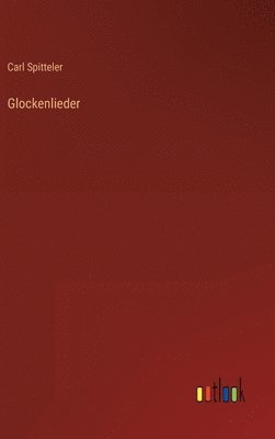 bokomslag Glockenlieder