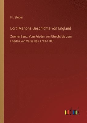 Steger - Lord Mahons Geschichte von England, Häftad