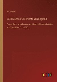 bokomslag Lord Mahons Geschichte von England