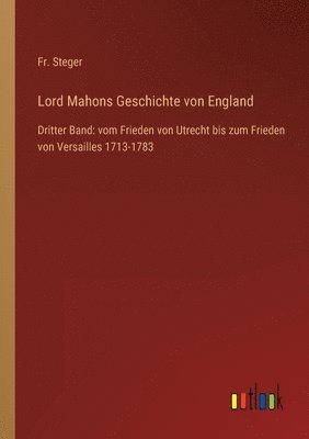 Steger - Lord Mahons Geschichte von England, Häftad
