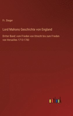 Steger - Lord Mahons Geschichte von England, Inbunden