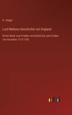 bokomslag Lord Mahons Geschichte von England