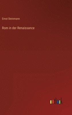 bokomslag Rom in der Renaissance