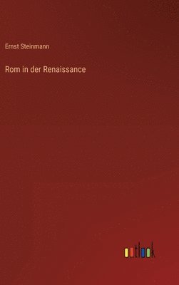 Rom in der Renaissance 1