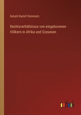 bokomslag Rechtsverhaltnisse von eingeborenen Voelkern in Afrika und Ozeanien