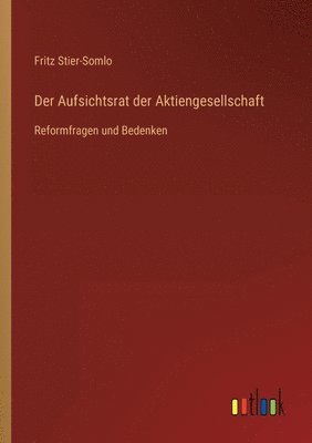 Fritz Stier-Somlo - Aufsichtsrat der Aktiengesellschaft, Häftad