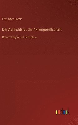 Fritz Stier-Somlo - Aufsichtsrat der Aktiengesellschaft, Inbunden
