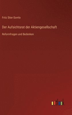 Der Aufsichtsrat der Aktiengesellschaft 1