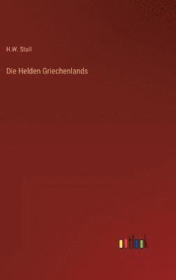 Die Helden Griechenlands 1