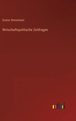 Wirtschaftspolitische Zeitfragen 1