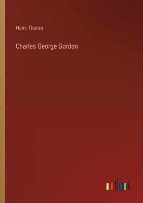 Charles George Gordon 1