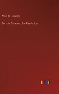 bokomslag Der alte Staat und Die Revolution