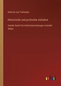 bokomslag Historische und politische Aufsatze