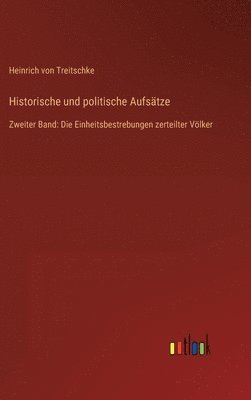 Historische und politische Aufstze 1