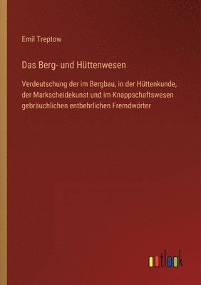 Berg- und Hüttenwesen