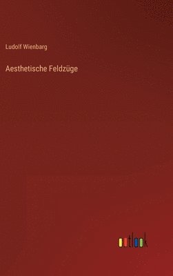 bokomslag Aesthetische Feldzüge