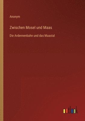 Zwischen Mosel und Maas