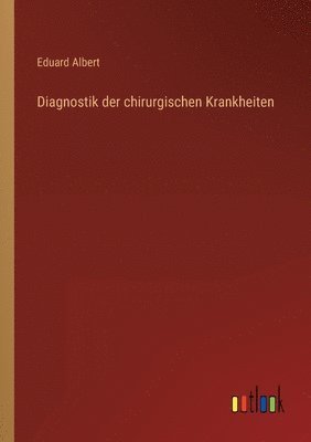 bokomslag Diagnostik der chirurgischen Krankheiten