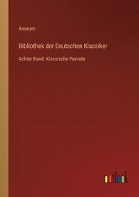 bokomslag Bibliothek der Deutschen Klassiker