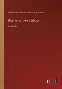 bokomslag Bremisches Urkundenbuch