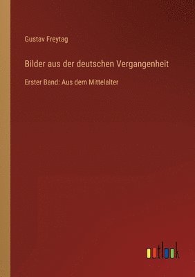 bokomslag Bilder aus der deutschen Vergangenheit