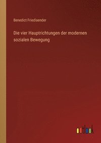 bokomslag vier Hauptrichtungen der modernen sozialen Bewegung