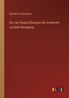 bokomslag vier Hauptrichtungen der modernen sozialen Bewegung